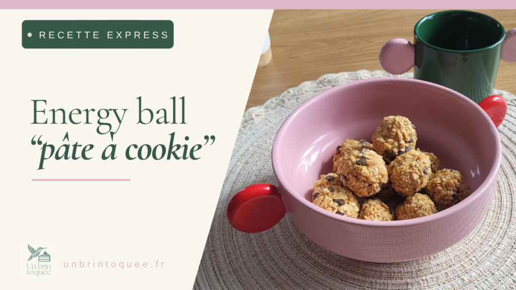 Energy balls « pâte à cookie » : 12 boules sans cuisson en 10 minutes